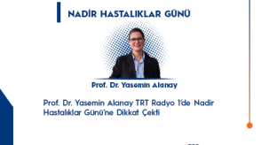 Prof. Dr. Yasemin Alanay TRT Radyo 1’de Nadir Hastalıklar Günü’ne Dikkat Çekti
