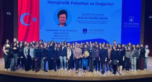 "Hemşirelik Felsefesi ve Değerleri" Konferansı Gerçekleştirildi