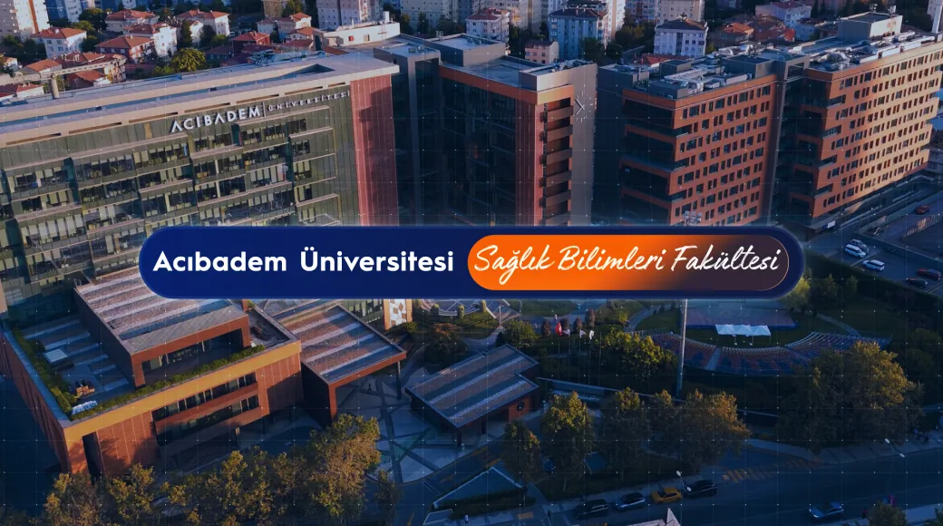  Acıbadem Üniversitesi Sağlık Bilimleri Fakültesi 